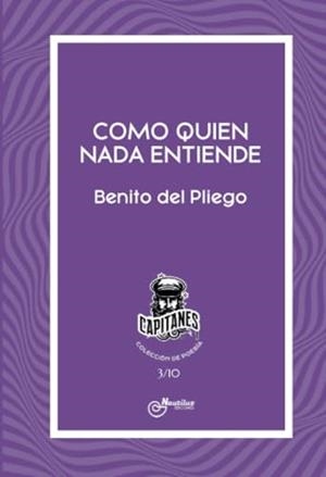 COMO QUIEN NADA ENTIENDE | 9788410241138 | DEL PLIEGO, BENITO