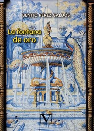 FONTANA DE ORO, LA | 9788413371528 | PÉREZ GALDÓS, BENITO