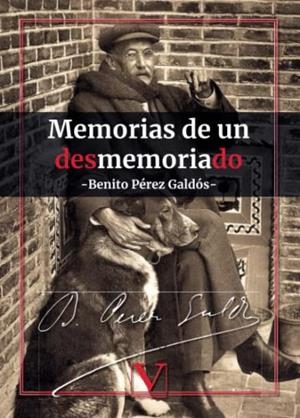 MEMORIAS DE UN DESMEMORIADO | 9788413377377 | PÉREZ GALDÓS, BENITO