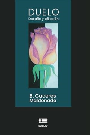 DUELO. DESAFÍO Y AFLICCIÓN | 9786125160805 | CÁCERES MALDONADO, BETZABE