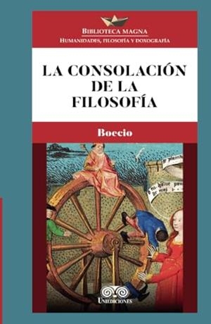 CONSOLACIÓN DE LA FILOSOFÍA, LA | 9789585589865 | BOECIO