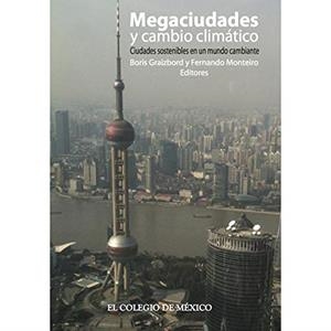 MEGACIUDADES Y CAMBIO CLIMÁTICO | 9786074622577 | GRAIZBORD, BORIS
