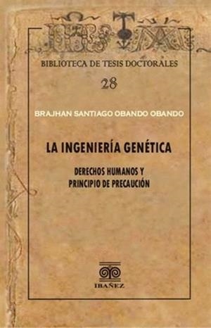 INGENIERÍA GENÉTICA, LA | 9789587919844 | OBANDO OBANDO, BRAJHAN SANTIAGO