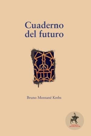 CUADERNO DEL FUTURO | 9789569594724 | MONTANE KREBS, BRUNO