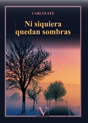NI SIQUIERA QUEDAN SOMBRAS | 9788413373690 | EFE, CARLOS