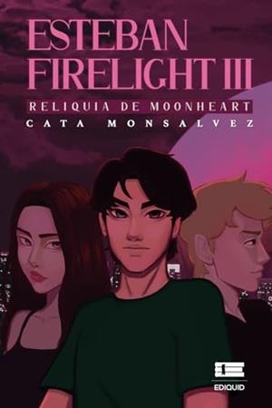 ESTEBAN FIRELIGHT III | 9786125142702 | MONSALVEZ, CATALINA
