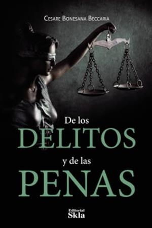 DE LOS DELITOS Y DE LAS PENAS | 9789587232479 | BECCARIA, CESARE