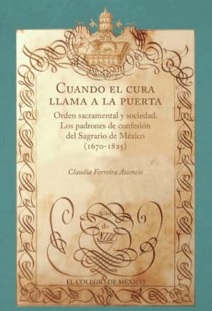 CUANDO EL CURA LLAMA A LA PUERTA | 9786074626384 | FERREIRA ASCENCIO, CLAUDIA
