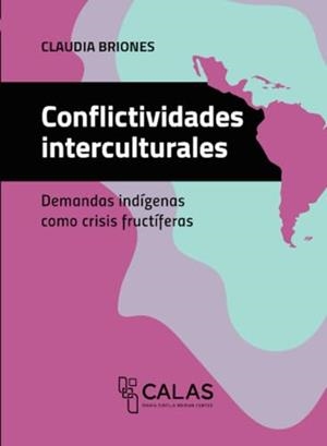 CONFLICTIVIDADES INTERCULTURALES | 9786075476223 | NOEMI BRIONES, CLAUDIA
