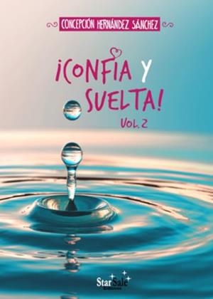 CONFÍA Y SUELTA! VOL. 2 | 9788494893469 | HERNÁNDEZ SÁNCHEZ, CONCEPCIÓN