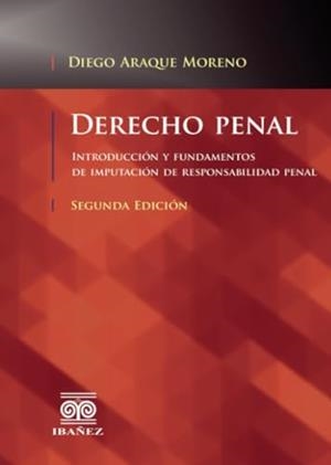 DERECHO PENAL | 9789587499056 | ARAQUE MORENO, DIEGO