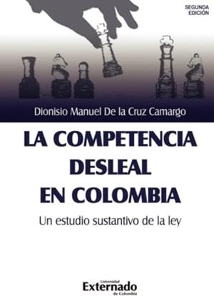 COMPETENCIA DESLEAL EN COLOMBIA, LA | 9789587903911 | DE LA CRUZ CAMARGO, DIONISIO MANUEL