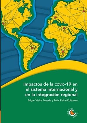 IMPACTOS DE LA COVID19 EN EL SISTEMA INTERNACIONAL | 9789587602920 | VIEIRA POSADA, EDGAR