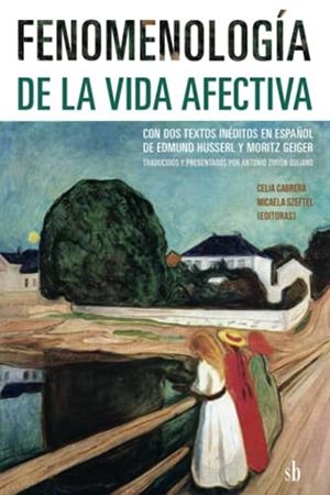 FENOMENOLOGÍA DE LA VIDA AFECTIVA | 9789878384122 | HUSSERL, EDMUND