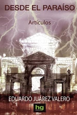 DESDE EL PARAISO | 9788412040944 | JUÁREZ VALERO, EDUARDO
