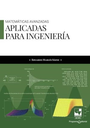 MATEMÁTICAS AVANZADAS APLICADAS PARA INGENIERÍA | 9789585070820 | MARLÉS SÁENZ, EDUARDO