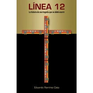 LÍNEA 12 | 9786075976273 | RAMÍREZ CATO, EDUARDO