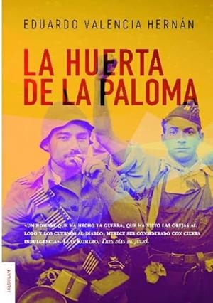 HUERTA DE LA PALOMA, LA | 9788417564858 | VALENCIA HERNÁN, EDUARDO