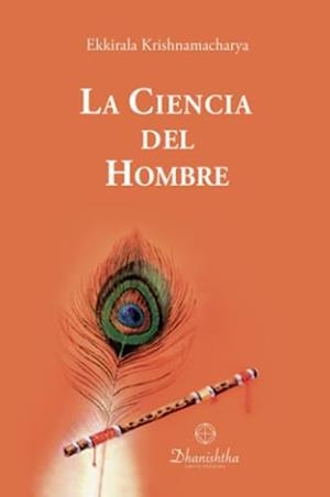 CIENCIA DEL HOMBRE, LA | 9788488011930 | KRISHNAMACHARYA, EKKIRALA