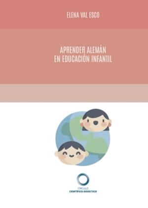 APRENDER ALEMÁN EN EDUCACIÓN INFANTIL | 9788417723644 | VAL ESCO, ELENA