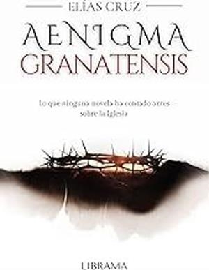 AENIGMA GRANATENSIS | 9791387508203 | CRUZ, ELÍAS