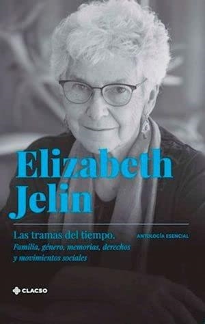 TRAMAS DEL TIEMPO, LAS | 9789877228991 | JELIN, ELIZABETH