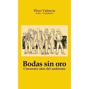 BODAS SIN ORO | 9789588545080 | VALENCIA, ELMO