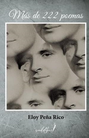 MÁS DE 222 POEMAS | 9788412641165 | PEÑA RICO, ELOY