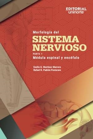 MORFOLOGÍA DEL SISTEMA NERVIOSO | 9789587895308 | MARTÍNEZ MARRERO, EMILIO