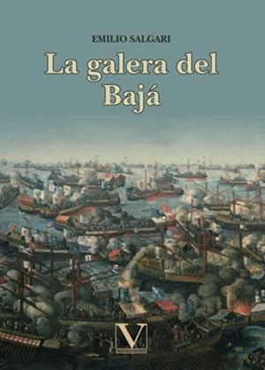 GALERA DEL BAJÁ, LA | 9788413376226 | SALGARI, EMILIO