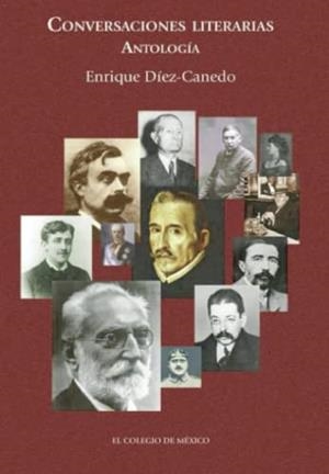 CONVERSACIONES LITERARIAS | 9789681213787 | DÍEZ-CANEDO, ENRIQUE