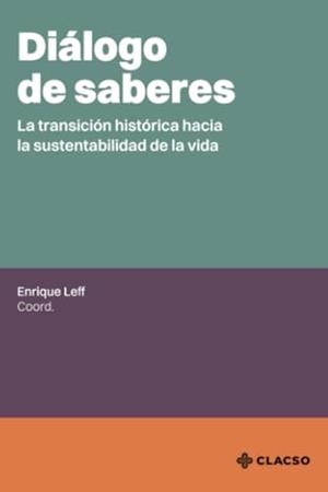 DIÁLOGO DE SABERES | 9786313080199 | LEFF, ENRIQUE