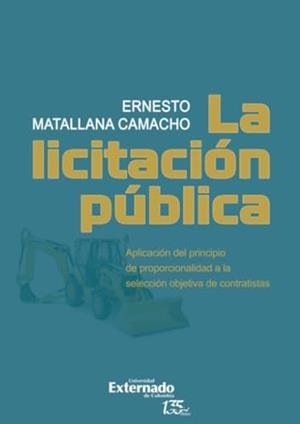 LICITACIÓN PÚBLICA, LA | 9789587906660 | MATALLANA CAMACHO, ERNESTO