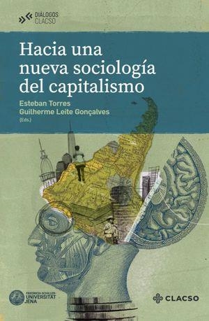 HACIA UNA NUEVA SOCIOLOGÍA DEL CAPITALISMO | 9789878131696 | TORRES, ESTEBAN