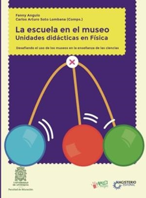 ESCUELA EN EL MUSEO, LA | 9789582012090 | ANGULO, FANNY