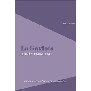GAVIOTA, LA | 9786072715707 | CABALLERO, FERNAN