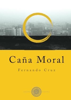 CAÑA MORAL | 9789569896279 | CRUZ, FERNANDO