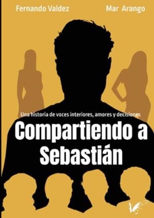 COMPARTIENDO A SEBASTIÁN | 9788412715538 | VALDEZ, FERNANDO
