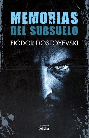 MEMORIAS DEL SUBSUELO | 9789587232486 | DOSTOYEVSKI, FIÓDOR MIJÁILOVICH
