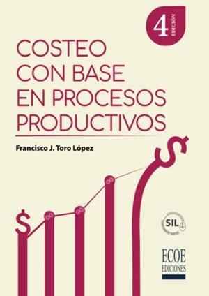 COSTEO CON BASE EN PROCESOS PRODUCTIVOS | 9789585035195 | TORO LÓPEZ, FRANCISCO J.