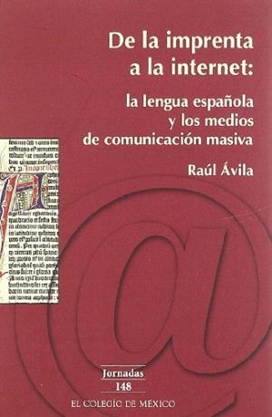 DE LA IMPRENTA A LA INTERNET | 9789681212315 | ÁVILA SÁNCHEZ, FRANCISCO RAÚL