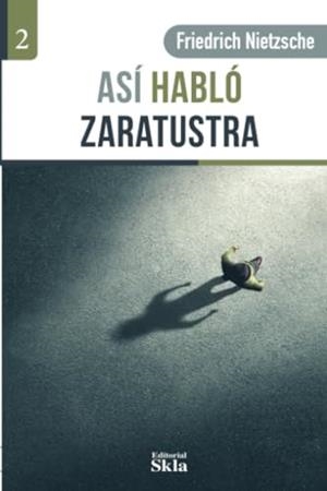 ASÍ HABLÓ ZARATUSTRA | 9789587232462 | NIETZSCHE, FRIEDRICH WILHELM