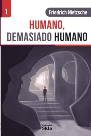 HUMANO, DEMASIADO HUMANO | 9789587232424 | NIETZSCHE, FRIEDRICH WILHELM