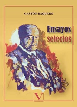 ENSAYOS SELECTOS | 9788490742815 | BAQUERO, GASTÓN