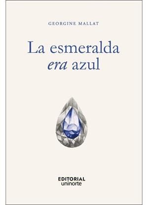ESMERALDA ERA AZUL, LA | 9789587893175 | MALLAT, GEORGINE