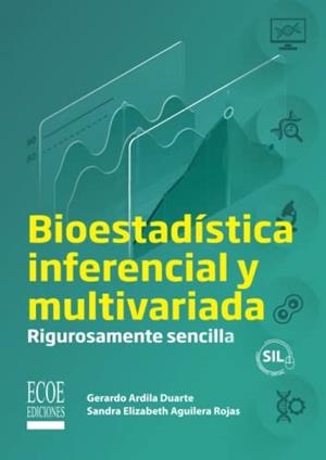 BIOESTADÍSTICA INFERENCIAL Y MULTIVARIADA | 9789585034006 | ARDILA DUARTE, GERARDO