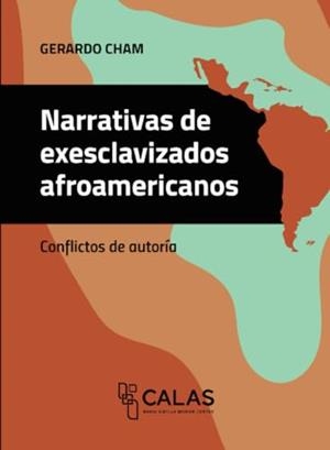 NARRATIVAS DE EXESCLAVIZADOS AFROAMERICANOS | 9786075716114 | GUTIÉRREZ CHAM, GERARDO