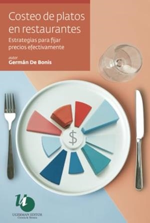 COSTEO DE PLATOS EN RESTAURANTES | 9789879468951 | DE BONIS, GERMÁN