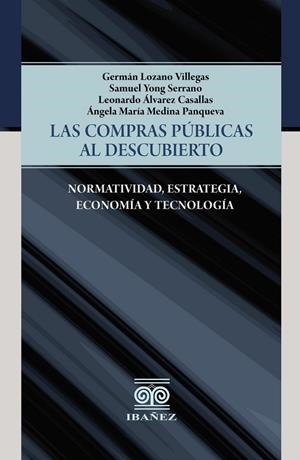 COMPRAS PÚBLICAS AL DESCUBIERTO, LAS | 9789587912456 | LOZANO VILLEGAS, GERMÁN