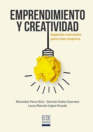 EMPRENDIMIENTO Y CREATIVIDAD | 9789587715026 | ROJAS GONZÁLEZ, GERMÁN